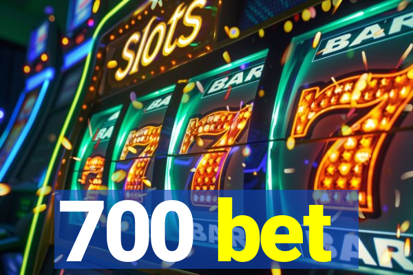 700 bet